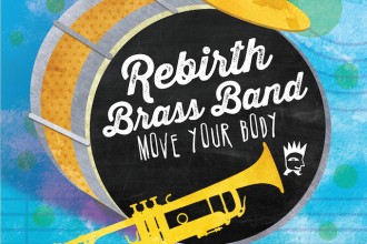 Rebirth Brass Band Move Your Body Review